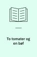 To tomater og en bøf. Mallings