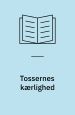 Tossernes kærlighed