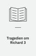 Richard den Tredje. (Richard III. 1592-3). Også oversat af Johannes Sløk (Tragedien om Richard 3)