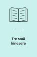 De tre små kinesere