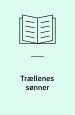 Trællenes sønner