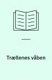 Trællenes våben