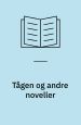 Tågen og andre noveller