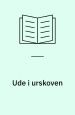 Ude i urskoven