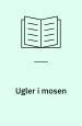 Ugler i mosen – fortællinger