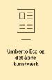Umberto Eco og det åbne kunstværk