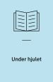 Under hjulet. Steen Hasselbalch Forlag