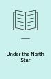 Under the North Star. Viking Press