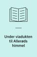 Under viadukten til Allerøds himmel – et solfangsdigt, akt I