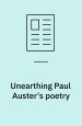 Unearthing Paul Auster's poetry