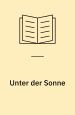 Unter der Sonne