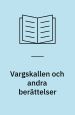 Vargskallen och andra berättelser