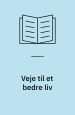 Veje til et bedre liv
