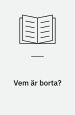 Vem är borta