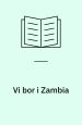 Vi bor i Zambia