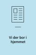 Vi der bor i hjemmet