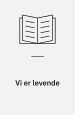 Vi er levende