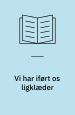 Vi har iført os ligklæder