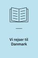 Vi rejser til Danmark