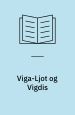 Viga-Ljot og Vigdis
