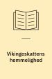 Vikingeskattens hemmelighed