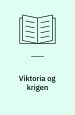 Viktoria og krigen