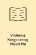 Vildering Kongesøn og Miseri Mø