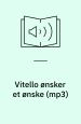Vitello ønsker et ønske