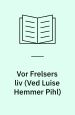 Vor Frelsers liv