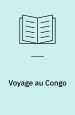 Voyage au Congo