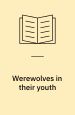Werewolves in Their Youth