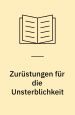 Zurüstungen für die Unsterblichkeit. Königsdrama