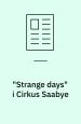 Interview: Strange Days i Cirkus Saabye