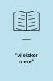 "Vi elsker mere"