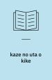 Kaze no uta o kike