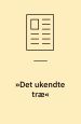 ´Det ukendte træ´